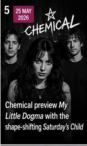 Chemical preview My Little Dogma with the shape-shifting Saturday’s Child