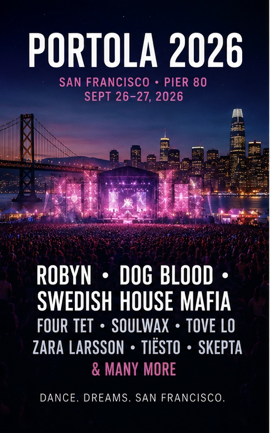Portola 2026 stacks Robyn, Dog Blood and Swedish House Mafia into one giant dance-floor headache