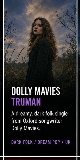 Dolly Mavies lets Truman drift between dark folk and dream-pop weather