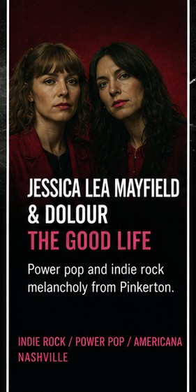 Jessica Lea Mayfield and Dolour give The Good Life another bruised power-pop glow