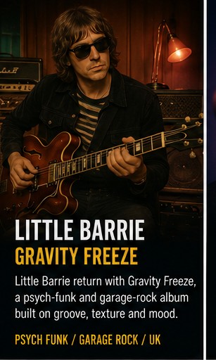 Little Barrie freeze gravity and let the groove do the talking