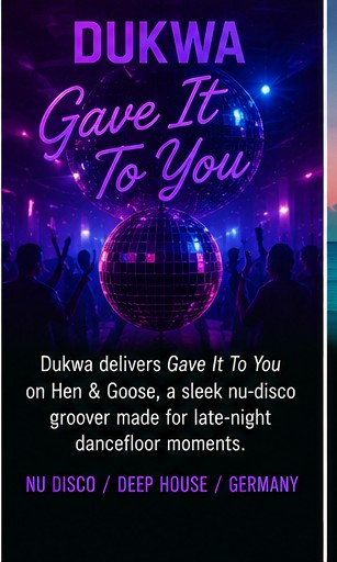Dukwa gives Hen & Goose a sleek after-dark pulse on Gave It To You