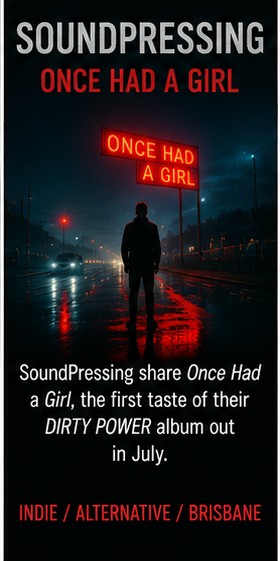 SoundPressing preview DIRTY POWER with the rough-edged Once Had a Girl