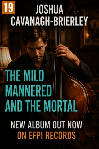 Manchester jazz bassist Joshua Cavanagh-Brierley leading sextet for album The Mild Mannered and the Mortal.