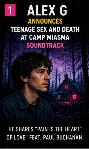 Alex G soundtrack announcement for Jane Schoenbrun film Teenage Sex And Death At Camp Miasma.