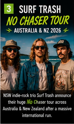 Surf Trash announcing their 2026 No Chaser Australian and New Zealand tour.
