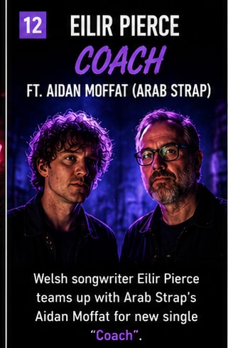 Eilir Pierce and Aidan Moffat collaborative single Coach.