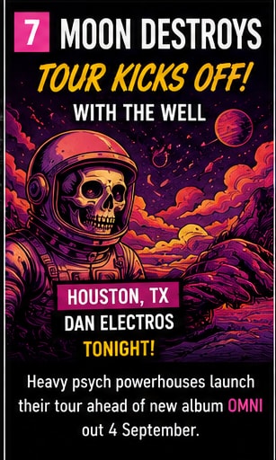 Moon Destroys launch US tour with The Well in Houston.