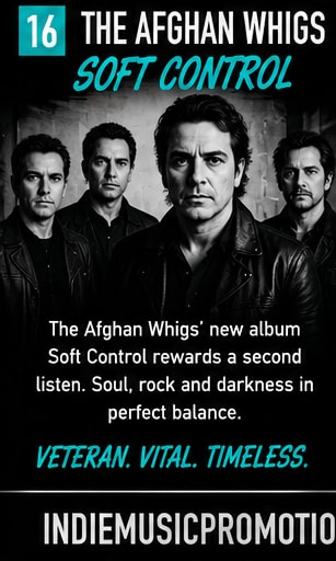 The Afghan Whigs' new studio album Soft Control earns acclaim for its soul-infused rock sound.