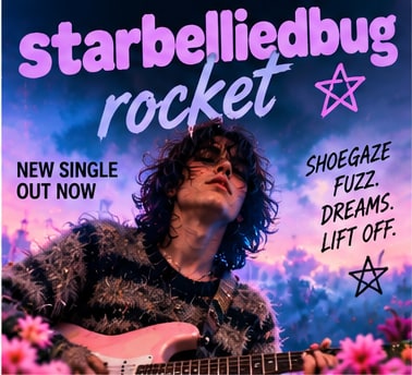 Single poster for starbelliedbug's rocket featuring guitarist with electric guitar beneath pink and purple dreamy cosmic skies.