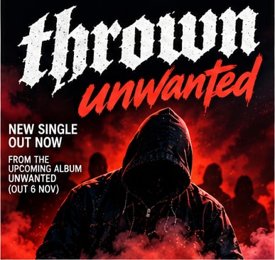 Single artwork for thrown's unwanted showing a hooded figure in smoke against a dark red backdrop.